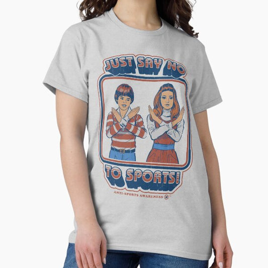 Say No to Sports T-Shirt