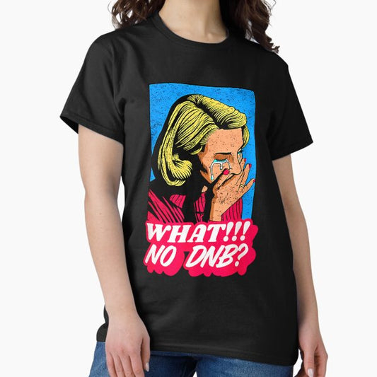 What No Dnb Drum And Bass Music Liquid Essential T-Shirt