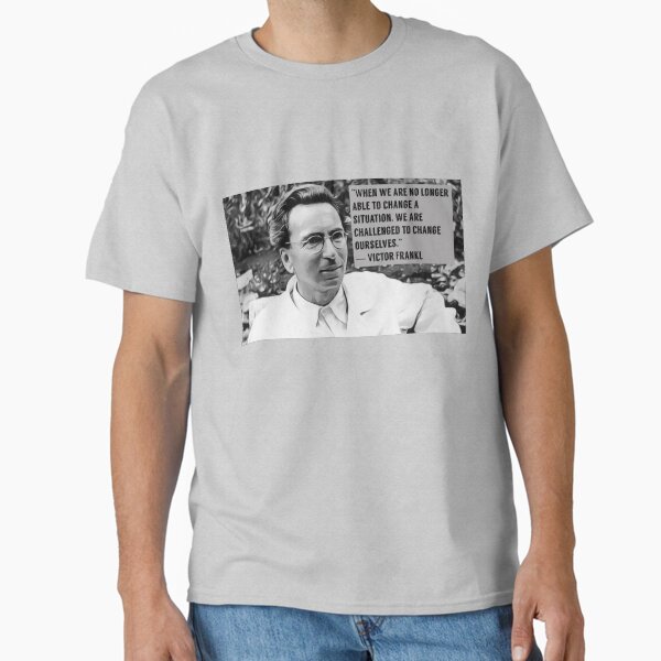 Viktor Frankl, Change quote, Digital artwork T-Shirt