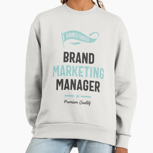 Brand Marketing Manager Sweatshirt