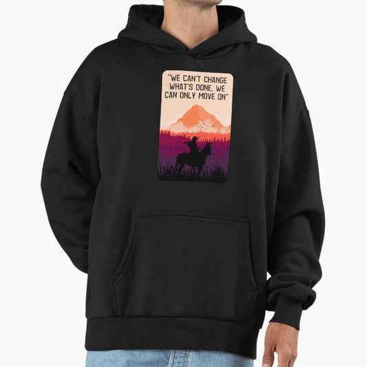 We can_t change what_s done, we can only move on_quot_ Long Hoodie