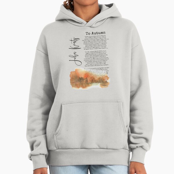 To Autumn by John Keats, Fall Poem, Poetry Decor, Wall Art Hoodie