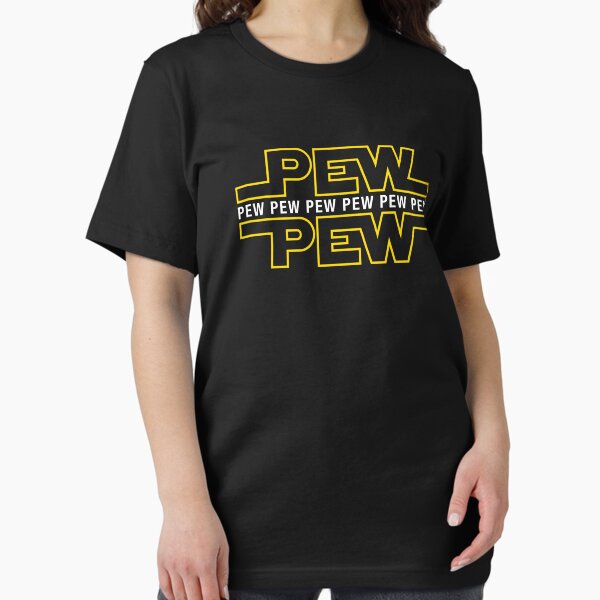 Pew Pew Pew T-Shirt