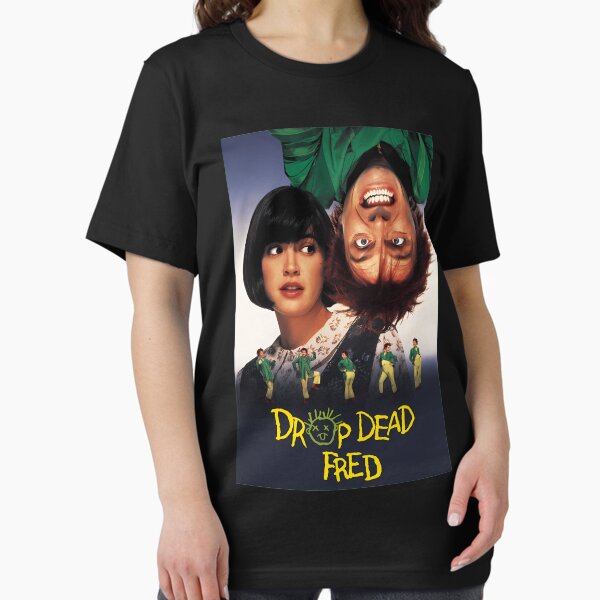 Drop Dead Fred T-Shirt