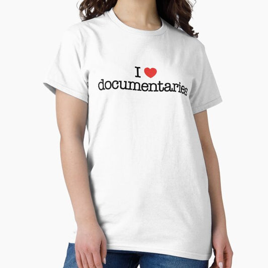 I love documentaries. T-Shirt