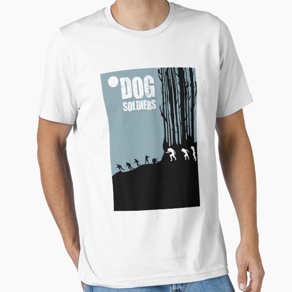 Dog Soldiers T-Shirt