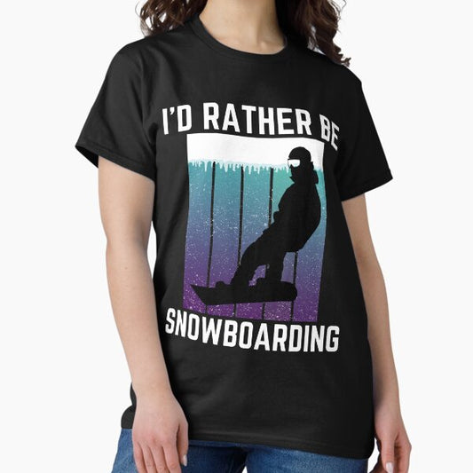 I'd Rather Be Snowboarding Sunset Snowboard Lover T-Shirt