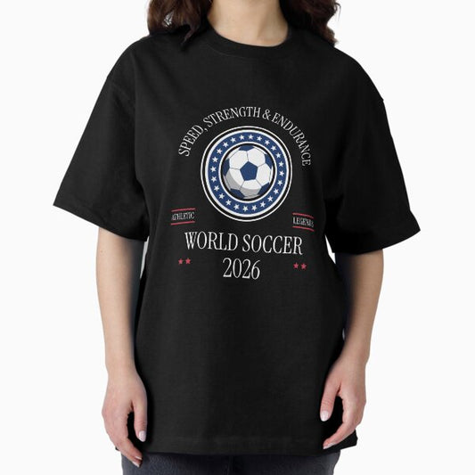 WORLD SOCCER 2026 Speed, Strength and Endurance T-Shirt