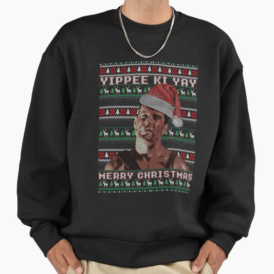 Yippee Ki Yay Ugly Christmas Sweater Die Hard Sweatshirt