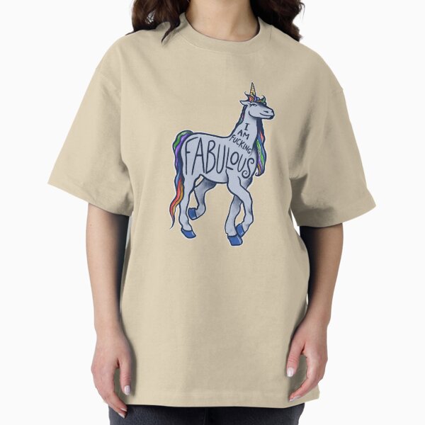 I am fucking fabulous T-Shirt