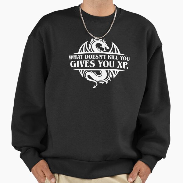 What Doesnt Kill You Give You XP Tabletop RPG Gaming Sweatshirt