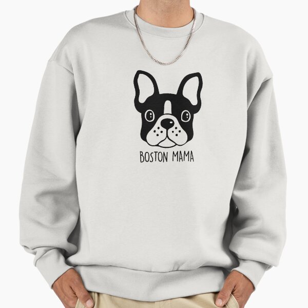 Boston Terrier Mom - Boston Mama Sweatshirt