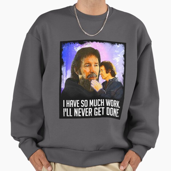 So Much Work Sweatshirt
