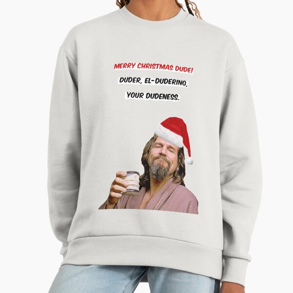 Merry Christmas dude, Big Lebowski Christmas cards & gifts Sweatshirt