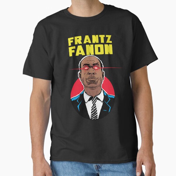 Frantz Fanon Is Watching T-Shirt