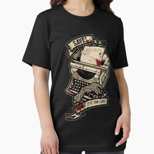 Save Before It's Too Late T-Shirt