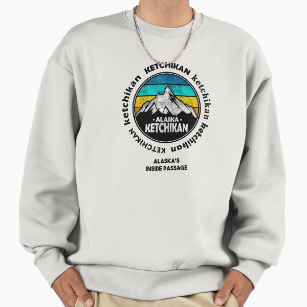 KETCHIKAN, ALASKA Sweatshirt