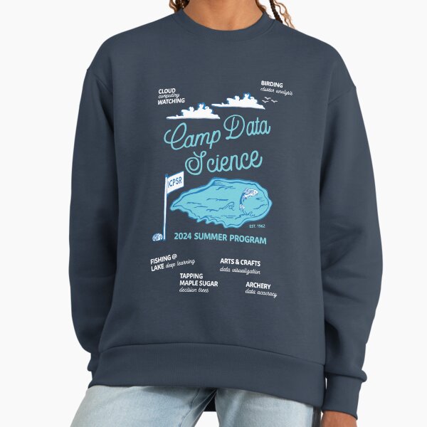 Camp Data Science 2024: ICPSR Summer Program (light font for dark background) Sweatshirt