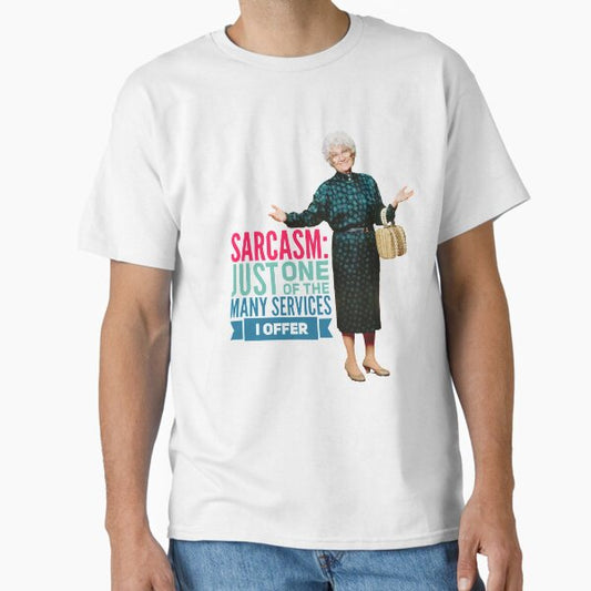Golden Girls Sarcasm T-Shirt