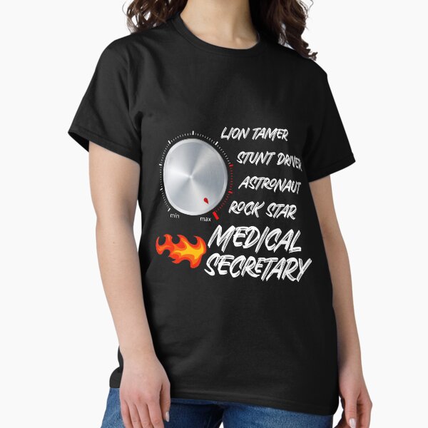 Funny Badass Medical Secretary T-Shirt, Cool Occupation Graphic T-Shirt