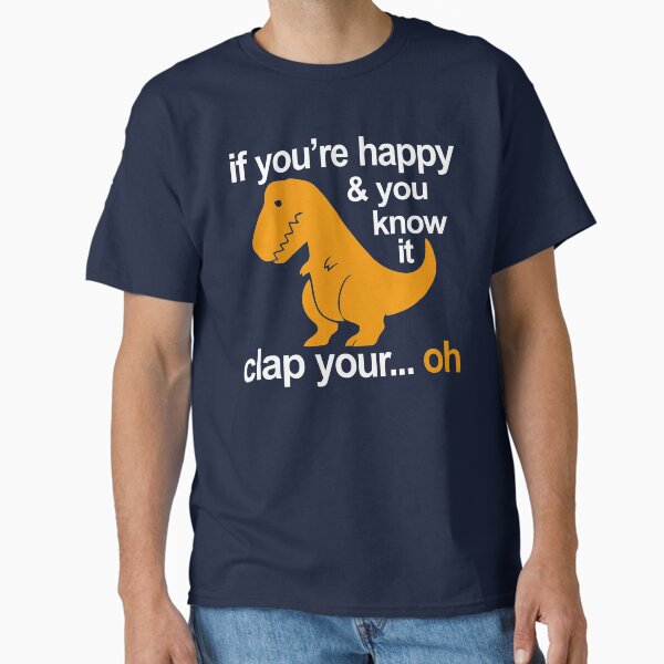 Dino Clap Your Hands: Playful T-Rex and Happy Rhymes T-Shirt