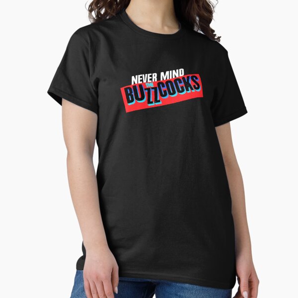 Buzzcocks a Buzzcocks a Buzzcocks a Buzzcocks T-Shirt