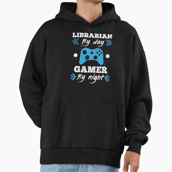 Librarian By Day Gamer By Night for Best Librarian Hoodie