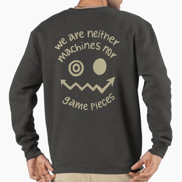 We Are Neither Sweatshirt