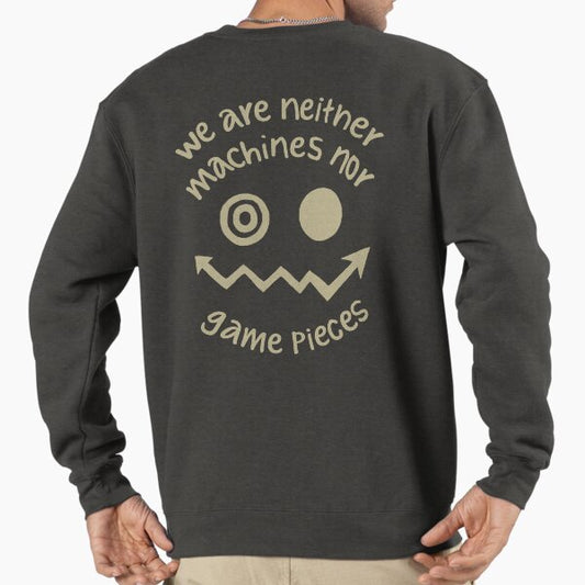 We Are Neither Sweatshirt