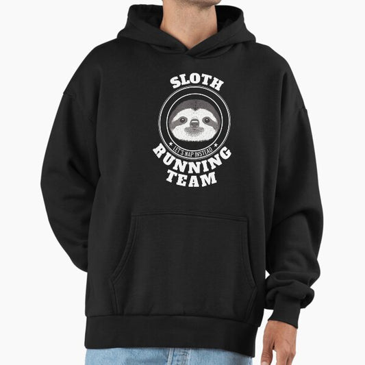 SLOTH Running Team Lets Take a Nap Instead Hoodie