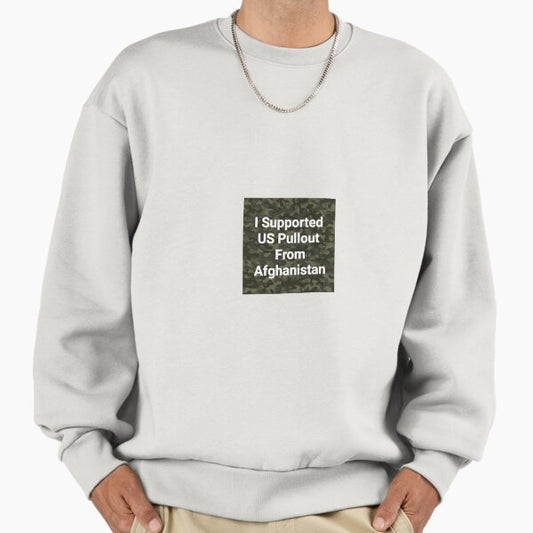 I Supported The US PULLOUT From Afghanistan Sweatshirt