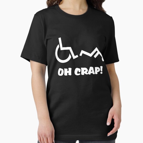 Wheelchair Oh Crap T-Shirt