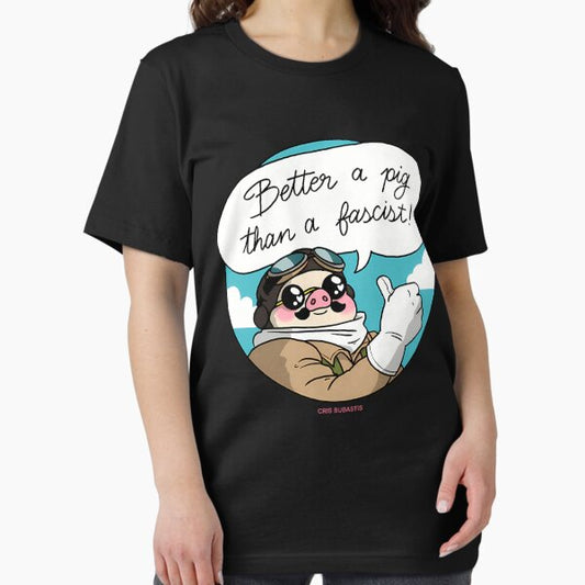 Better A Pig Than A Fascist T-Shirt
