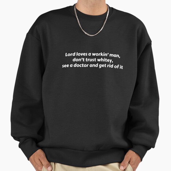The Jerk wisdom Sweatshirt