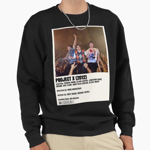 Project X Movie 1 Sweatshirt