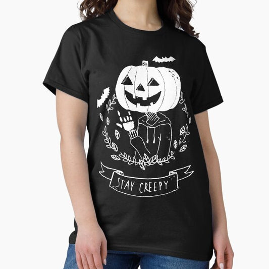 Stay Creepy! T-Shirt
