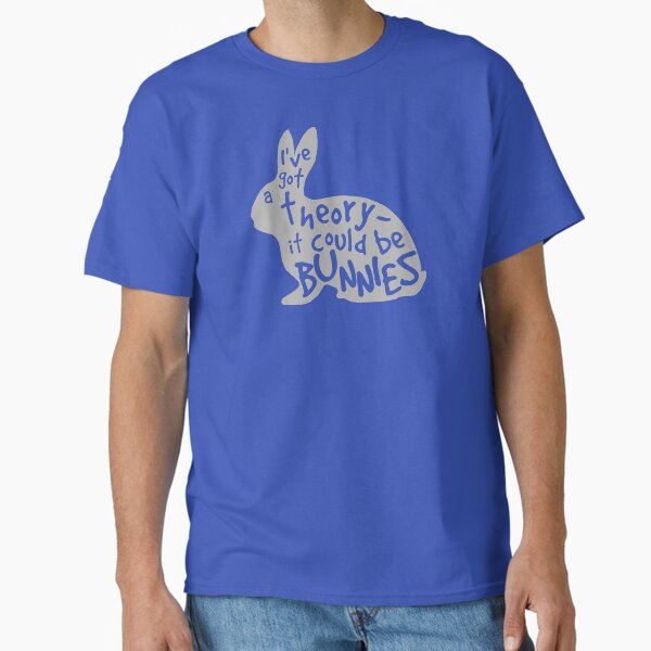 It Could Be Bunnies T-Shirt