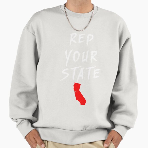REP YOUR STATE CALIFORNIA Sweatshirt