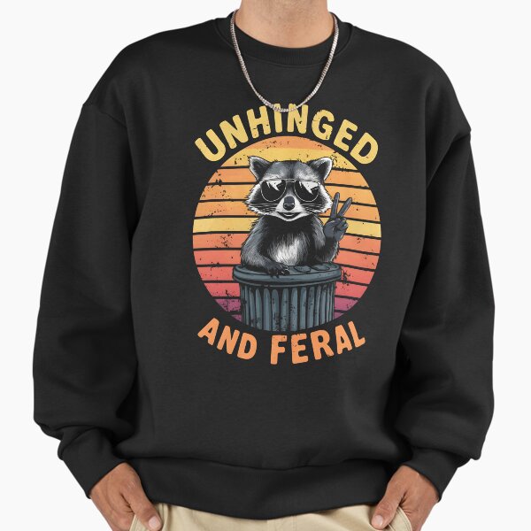 Unhinged And Feral Retro sunset Funny Raccoon Feral Peace Sweatshirt