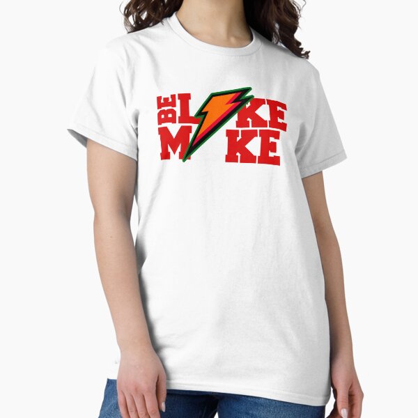 Be Like Mike Sports Drink Artwork T-Shirt