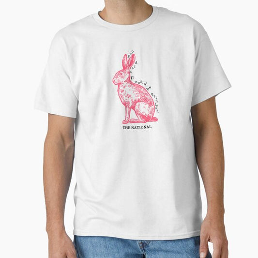 You said it would be painless. | The National, "Pink Rabbits" T-Shirt