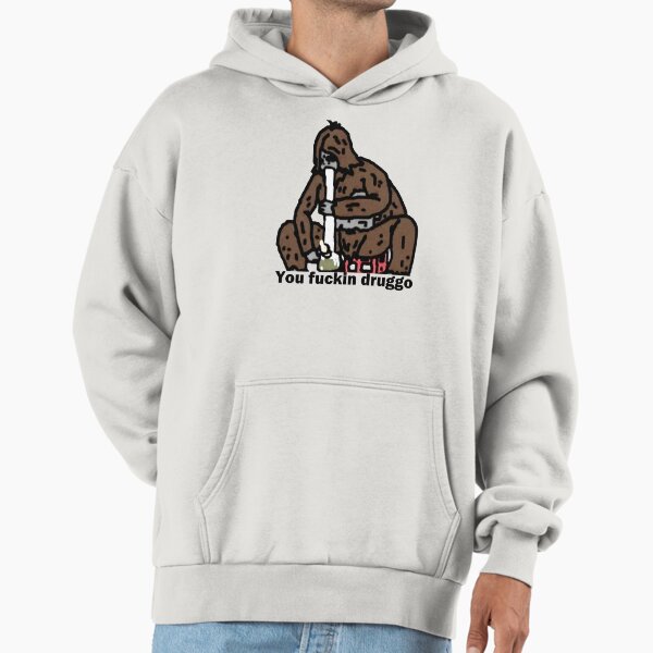 Sassy the Sasquatch fucking druggo big lez show (don_t buy from that other guy) Hoodie