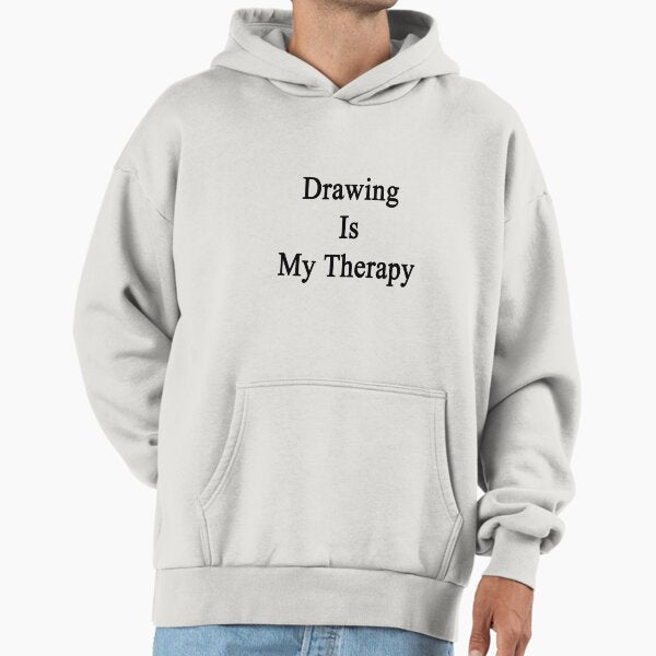 Drawing Is My Therapy Hoodie