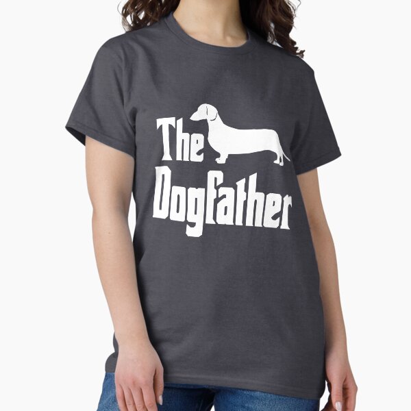 The Dogfather Dachshund Doxie Weiner Dog funny gift idea T-Shirt