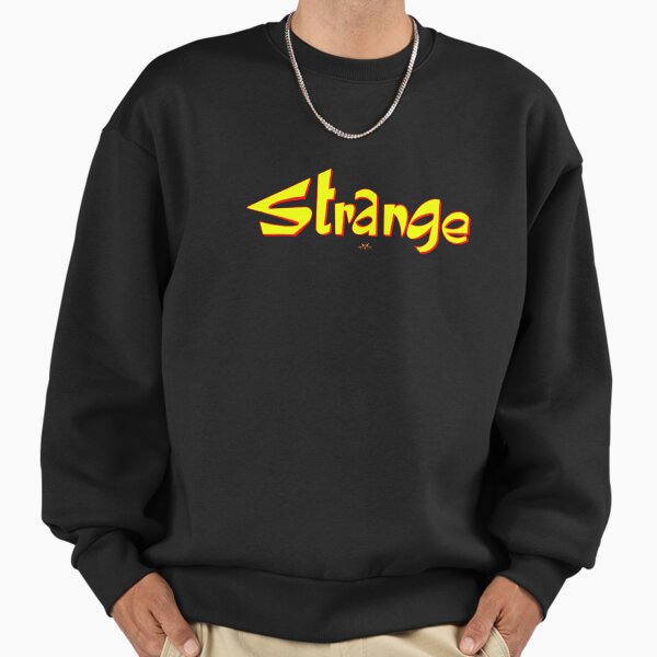 Strange Sweatshirt