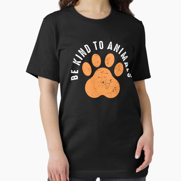 Be Kind to Animals T-Shirt
