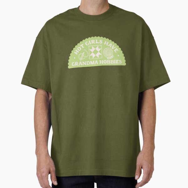 Grandma Hobbies - Green T-Shirt