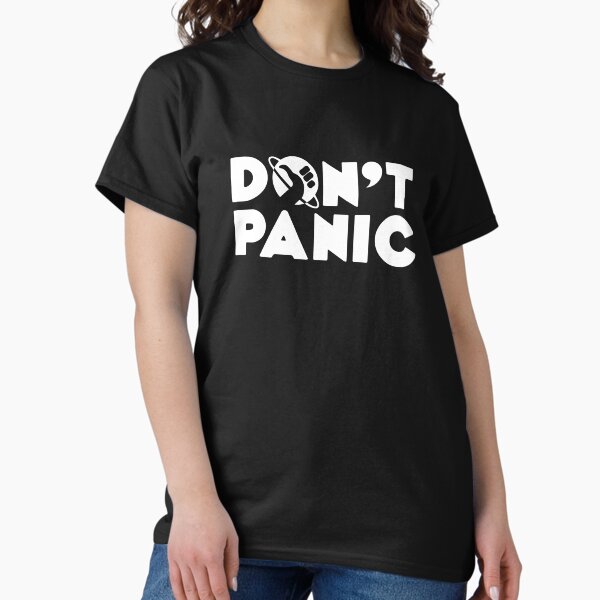 Dont Panic T-Shirt
