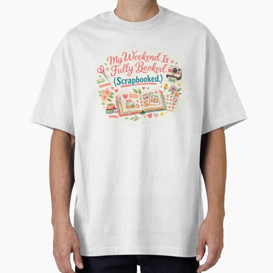 My Weekend Is Fully Booked (Scrapbooked) – Cute Scrapbooking Lover Design T-Shirt