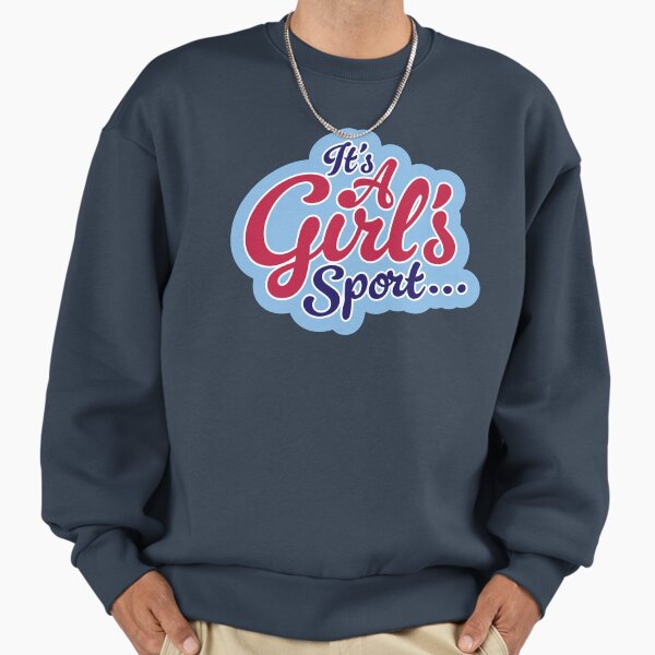 It's A Girl's Sport - Navy And Red Sweatshirt